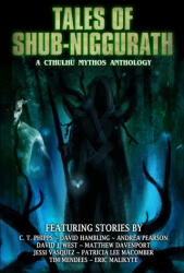 Tales of Shub-Niggurath - David Hambling, Andrea Pearson, David J. West (ISBN: 9781637893241)