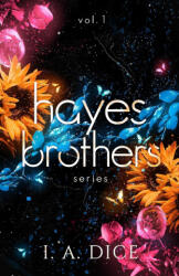 Hayes Brothers Series vol. 1 - I. A. Dice (2023)