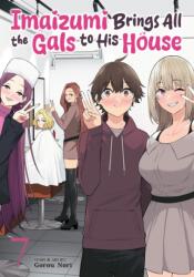 Imaizumi Brings All the Gals to His House Vol. 7 (2026)