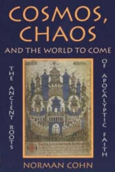 Cosmos, Chaos and the World to Come - Norman Cohn (1993)