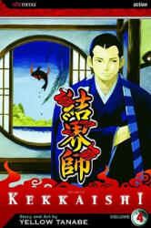 Kekkaishi, Vol. 4 - Yellow Tanabe (ISBN: 9781421502533)