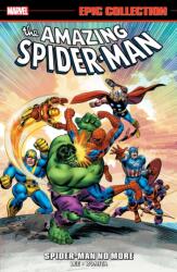 Amazing Spider-Man Epic Collection: Spider-Man No More (ISBN: 9781302967857)
