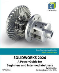 SOLIDWORKS 2026 - CADArtifex, John Willis, Sandeep Dogra (ISBN: 9789394074941)
