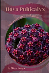 Hoya Pubicalyx - Mixa Lungu (ISBN: 9798859980260)
