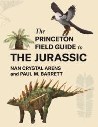 The Princeton Field Guide to the Jurassic (ISBN: 9780691281681)