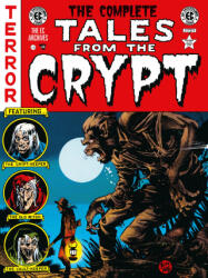 The Complete Tales from the Crypt Archive - William Gaines, Graham Ingels, Jack Davis, Johnny Craig (ISBN: 9781506756325)