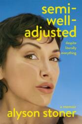 Semi-Well-Adjusted Despite Literally Everything (ISBN: 9781035086573)