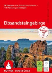 ROTHER Wanderführer Elbsandsteingebirge. 58 Touren in der Sächsischen Schweiz - mit Malerweg und Stiegen (ISBN: 9783763315147)