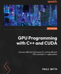 GPU Programming with C++ and CUDA - Paulo Motta (ISBN: 9781805124542)