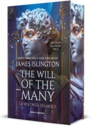 will of the many. La volontà dei molti. Nuova edizione - James Islington (ISBN: 9788834747438)