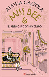 Miss Bee e il principe d'inverno - Alessia Gazzola (ISBN: 9788830462694)