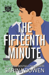 The Fifteenth Minute - Sarina Bowen (ISBN: 9781950155491)