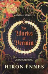 The Works of Vermin - Hiron Ennes (ISBN: 9781250811233)