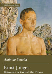 Ernst Jünger - Alain de Benoist (ISBN: 9781642641936)