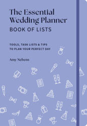 The Essential Wedding Planner Book of Lists - Nebens, Amy (ISBN: 9781454955436)