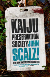 Kaiju Preservation Society - SCALZI JOHN (ISBN: 9780765389121)