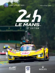 24H Le Mans 93e édition - Villemant, Teissedre (ISBN: 9782385140977)