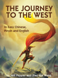 The Journey to the West - Xiao Hui Wang (ISBN: 9781959043638)