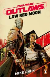 Star Wars Outlaws: Low Red Moon (ISBN: 9781804953198)