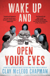 Wake Up and Open Your Eyes - CHAPMAN CLAY (ISBN: 9781683695042)