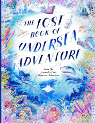 The Lost Book of Undersea Adventure - Teddy Keen (ISBN: 9780711296770)