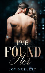 I've Found Her - Joy Mullett (ISBN: 9798819971512)