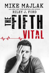 The Fifth Vital - Riley J. Ford, Mike Majlak (ISBN: 9798639873775)
