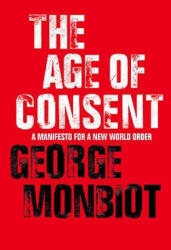Age of Consent - George Monbiot (ISBN: 9780007150434)