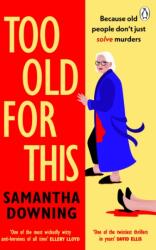 Too Old For This (ISBN: 9781405945677)