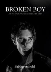 Broken Boy - Fabian Arnold (ISBN: 9783759285201)