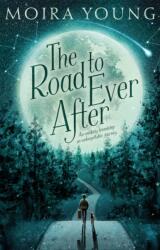 The Road To Ever After (ISBN: 9781509832583)