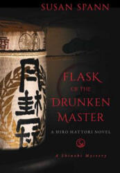 Flask of the Drunken Master - Susan Spann (ISBN: 9781633885486)