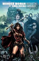 Wonder Woman: Rebirth by Greg Rucka Omnibus (ISBN: 9781799509073)