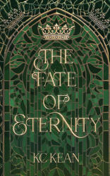 The Fate of Eternity - KC Kean (ISBN: 9781915203502)