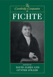 Cambridge Companion to Fichte - David James, Gunter Zoller (ISBN: 9780521478052)