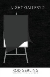 Night Gallery 2 - Rod Serling (ISBN: 9781493716982)