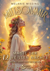 Mittsommer - Magie der 12 Weißen Nächte - Melanie Missing (ISBN: 9783843492744)