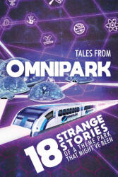 Tales From OmniPark - Ben Thomas, Brian Evenson, Gemma Files (ISBN: 9780578836171)