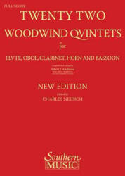 22 Woodwind Quintets - New Edition: Woodwind Quintet - Albert Andraud, Albert Andraud, Charles Neidich (ISBN: 9781581063868)