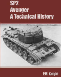 SP2 Avenger A Technical History - P. M. Knight (ISBN: 9781326066543)