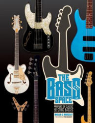 Bass Space: Profiles of Electric Basses - Willie G. Moseley (ISBN: 9780764355226)