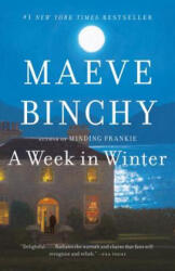 A Week in Winter - Maeve Binchy (ISBN: 9780307475503)