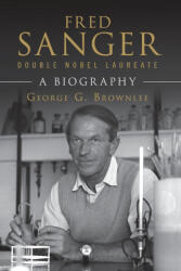 Fred Sanger - Double Nobel Laureate - BROWNLEE GEORGE G. (ISBN: 9781108794534)