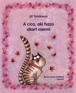A cica, aki haza akart menni (ISBN: 9786155291074)
