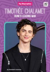 Timothée Chalamet: Dune's Leading Man: Dune's Leading Man (ISBN: 9781098244408)