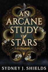 Arcane Study of Stars - Sydney J. Shields (2026)