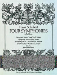 Four Symphonies in Full Score - Franz Schubert, Music Scores, Franz Schubert (1978)
