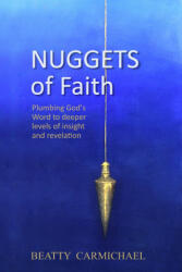Nuggets of Faith - Beatty Carmichael (2022)