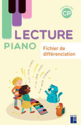 Lecture piano CP - Fichier de différenciation - programmes 2025 - Sandrine Monnier-Murariu (2026)