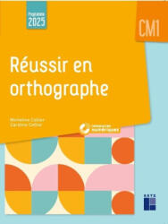 Réussir en orthographe CM1 - Programmes 2025 - + ressources numériques - Micheline Cellier, Caroline Cellier (2026)